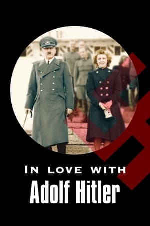 Poster In Love with Adolf Hitler (2007)