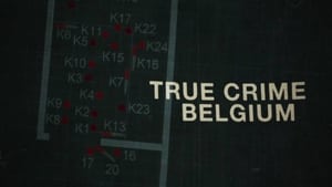 مشاهدة مسلسل True Crime Belgium 2022 أون لاين مترجم