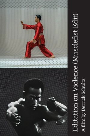 Editation on Violence (Musclefist Edit)