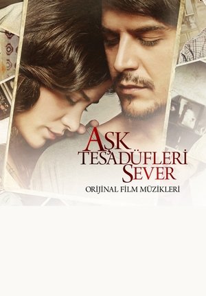 Ask Tesadüfleri Sever Ask Tesadüfleri Sever