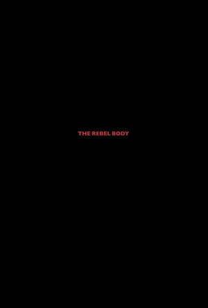 The Rebel Body