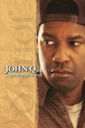 Poster John Q. - Verzweifelte Wut 2002