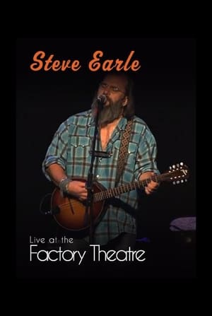 Steve Earle: Live at The Factory Theatre poster