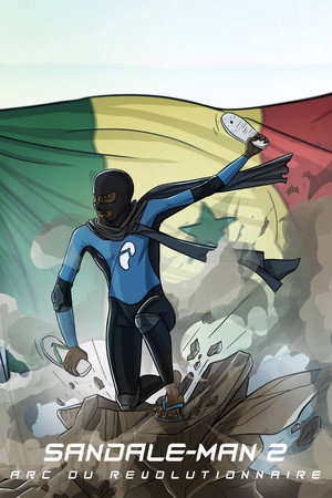 Sandale-man 2 : Arc du Révolutionnaire (2017)