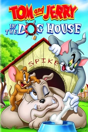Poster Tom and Jerry: In the Dog House (2012)
