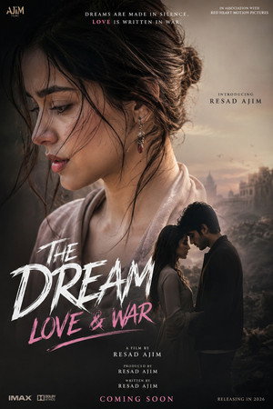 The Dream: Love & War