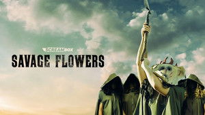 Savage Flowers