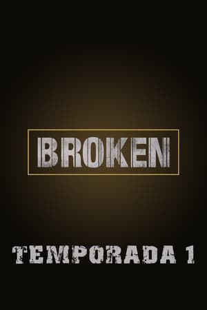 Broken Docu Serie: Temporada 1