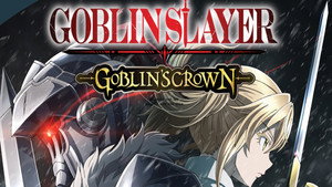 Goblin Slayer Specials: Goblin's Crown