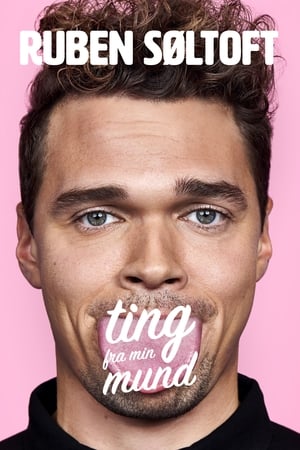 Poster Ruben Søltoft: Ting Fra Min Mund (2019)