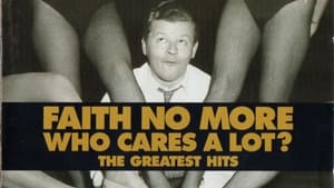 Faith No More: Who Cares A Lot? The Greatest Videos film complet