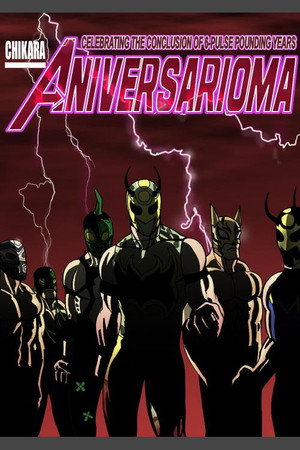 Chikara AnniversarioMA