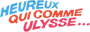 Happy He Who Like Ulysses