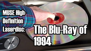 MUSE Hi-Vision Laserdisc: The Blu-ray of 1994 - Episode 16