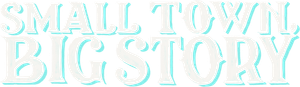 Small Town, Big Story — Logos 2