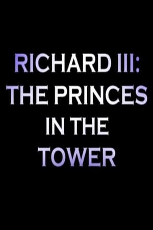 Richard III: The Princes In the Tower