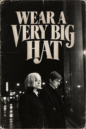 Wear a Very Big Hat