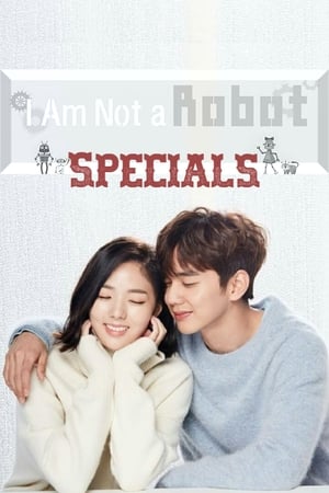 I Am Not a Robot: Specials