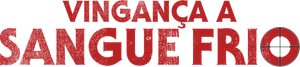 Vingança a Sangue Frio
