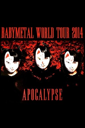 BABYMETAL - World Tour 2014 - Apocalypse poster