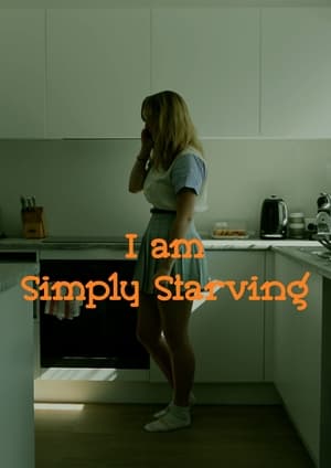 Poster I am Simply Starving 2023