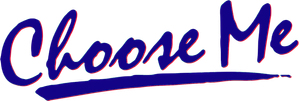 Choose Me — Logos 3