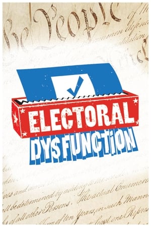Poster Electoral Dysfunction (2012)