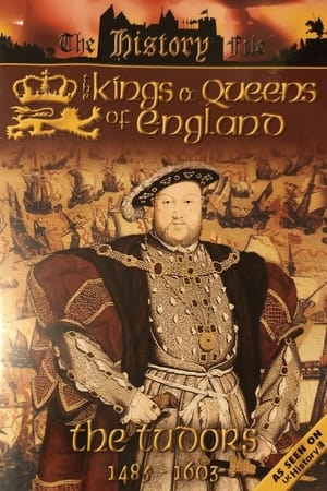 The Kings and Queens of England - The Tudors - 1485-1603