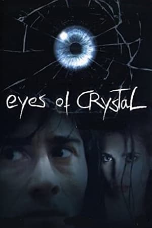Poster Eyes of Crystal (2004)