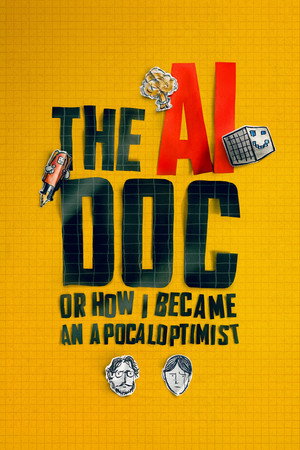 The AI Doc: Or How I Became an Apocaloptimist (2026)