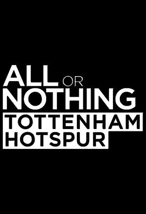 All or Nothing: Tottenham Hotspur 16