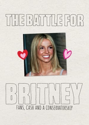 Poster The Battle for Britney: Fans, Cash and a Conservatorship (2021)