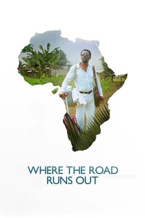 Poster Where the Road Runs Out 2014