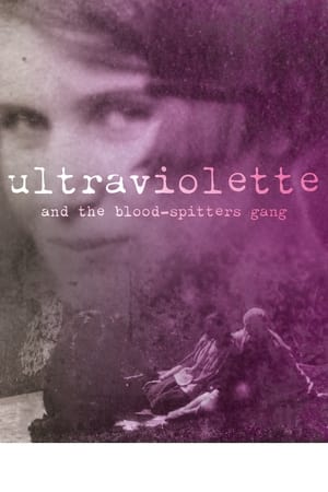 Poster Ultraviolette and the Blood-Spitters Gang (2021)