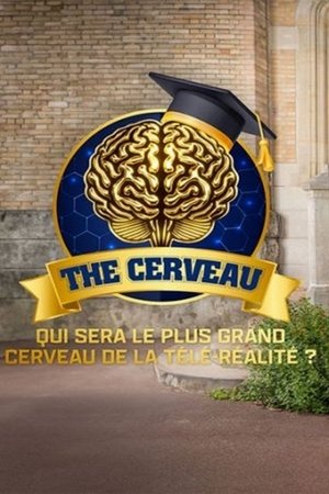 The cerveau : Qui sera le plus grand cerveau de la télé-réalité ? (2024)