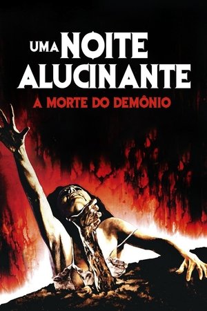 Uma Noite Alucinante: A Morte do Demônio