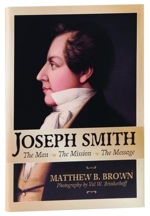 Image Joseph Smith: The Man, The Mission, The Message