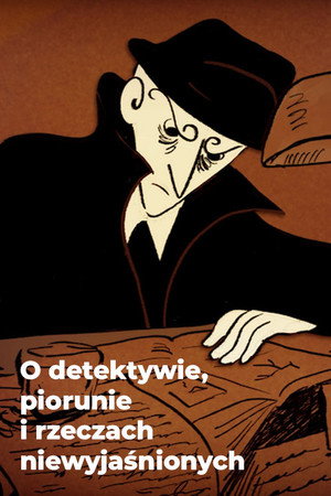 O detektywie, piorunie i rzeczach niewyjaśnionych