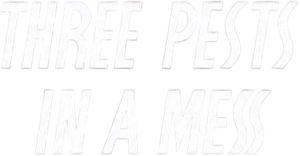 Three Pests in a Mess — Logos 1
