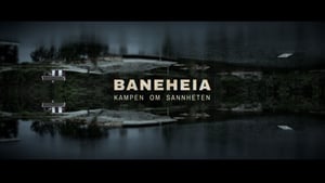 Baneheia – Kampen om sannheten