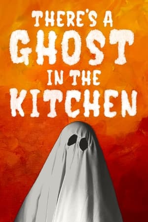 There's a Ghost in the Kitchen film complet