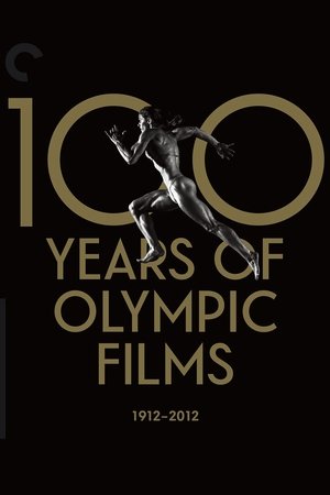 100 Years of Olympic Films: 1912–2012 poster 100 Years of Olympic Films: 1912–2012
