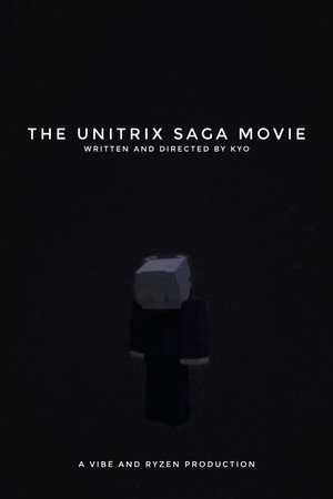 The Unitrix Saga Movie