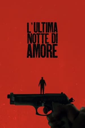 Poster L'ultima notte di Amore 2023