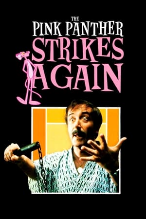 Click for trailer, plot details and rating of The Pink Panther Strikes Again (1976)