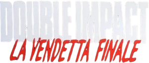Double Impact - La vendetta finale