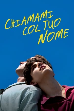 Chiamami col tuo nome (2017)