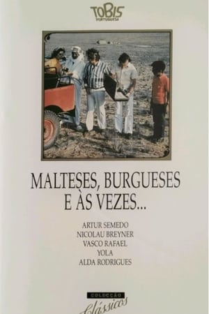 Malteses, Burgueses e às Vezes... 1974