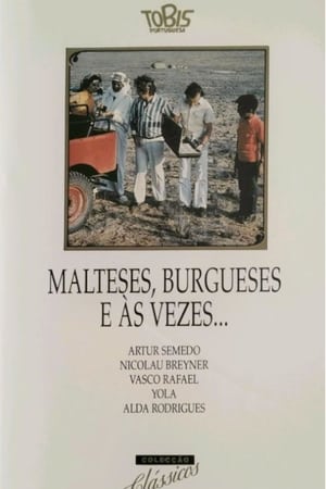 Image Malteses, Burgueses e às Vezes...