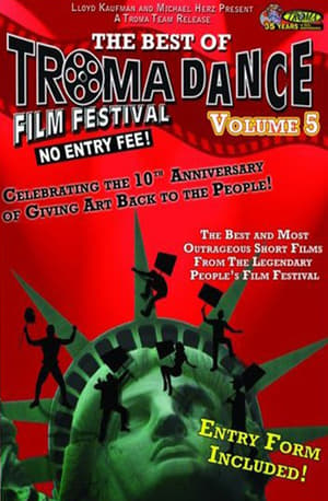 Best of Tromadance Film Festival: Volume 5 poster